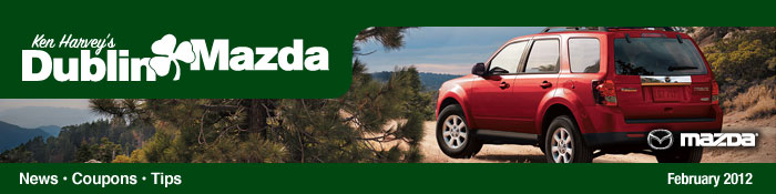 Tracy Mazda Newsletter - News, Coupons, and Tips - February 2012
