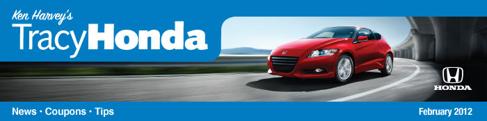 Ken Harvey's Dublin Honda Newsletter - News, Coupons, and Tips - February 2012
